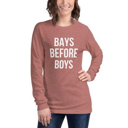 Bays Before Boys Unisex Long Sleeve Tee