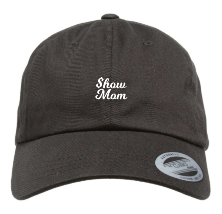 Show Mom Hat - SALE